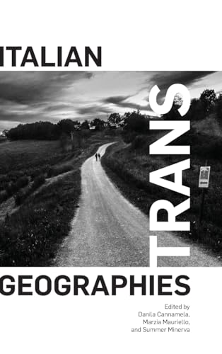 Italian Trans Geographies (Italian/American Culture)