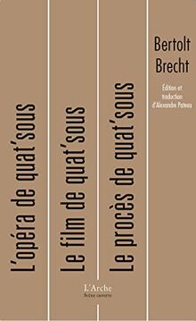 L'Opéra de quat'sous. Le film de quat'sous. Le procès de quat'sous