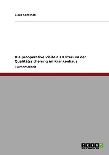 Die präoperative Visite als Kriterium der Qualitätssicherung im Krankenhaus