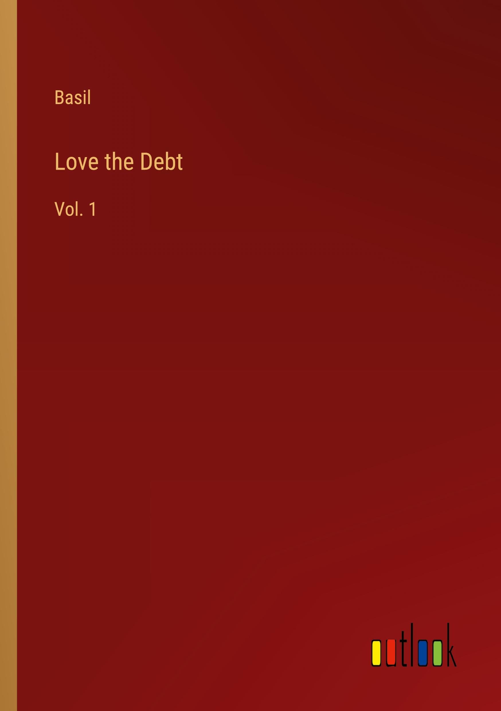 Love the Debt: Vol. 1