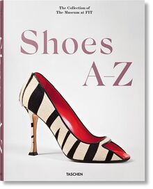 Shoes A-Z : the collection of the Museum at FIT