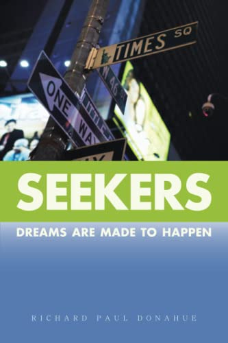 Seekers: Dreams Are Made to Happen