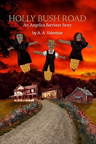 Holly Bush Road: An Angelica Barrister Story
