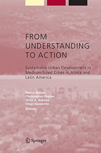 From Understanding to Action: Sustainable Urban Development in Medium-Sized Cities in Africa and Latin America (Alliance for Global Sustainability Bookseries, Band 5)
