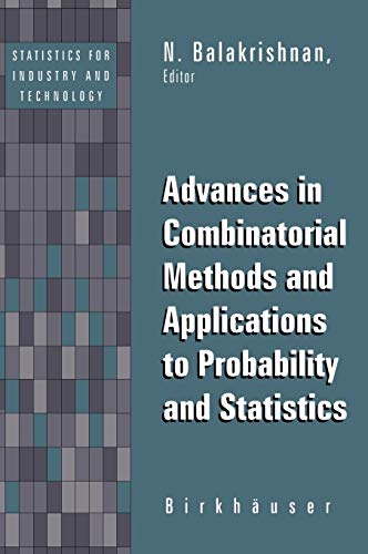 Advances in Combinatorial Methods and Applications to Probability and Statistics (Statistics for Industry and Technology)