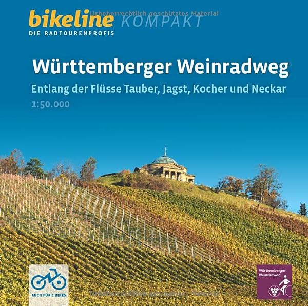 Württemberger Weinradweg: Entlang der Flüsse Tauber, Jagst, Kocher und Neckar, 400 km (bikeline Radtourenbuch kompakt)