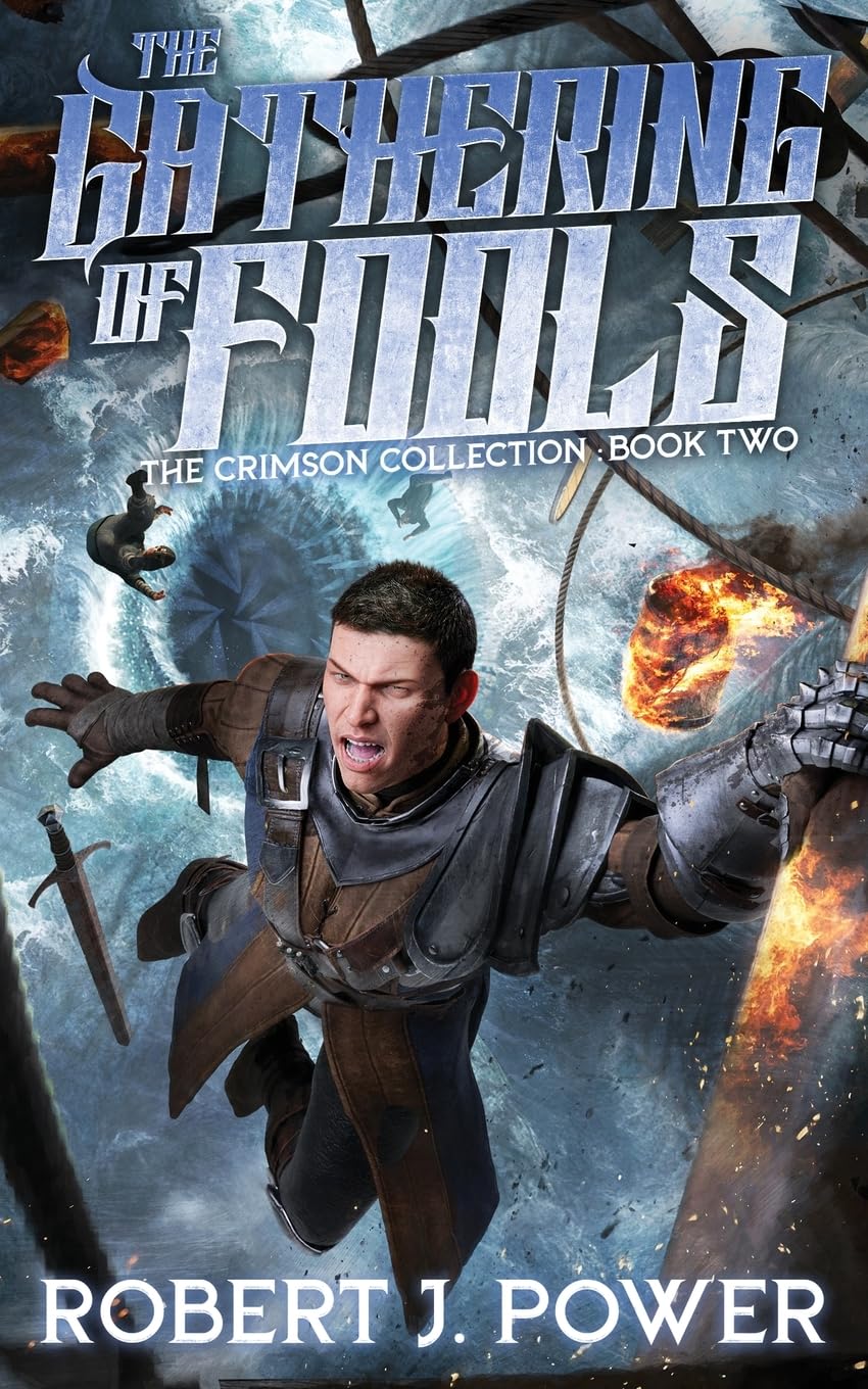 Power, Robert J The Gathering Of Fools (The Crimson Collection, Band 2)