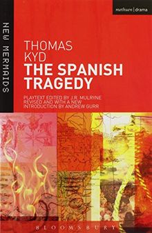 The Spanish Tragedy (New Mermaids)