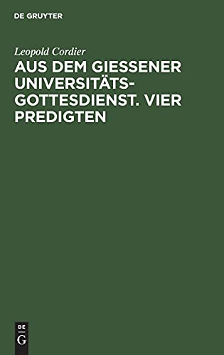 Aus dem Gießener Universitätsgottesdienst. Vier Predigten