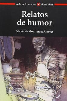 Relatos de humor, Bachillerato, auxiliar (Aula de Literatura, Band 37)