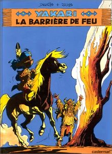 Yakari. Vol. 19. La Barrière de feu