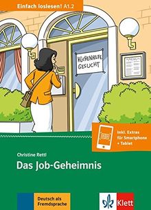 Das Job-Geheimnis: Beruf und Arbeit, Gleichberechtigung, Kinderbetreuung. Buch + Online-Angebot (Einfach loslesen!)