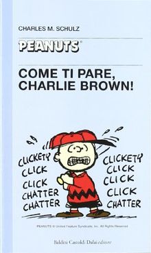 Come ti pare, Charlie Brown!