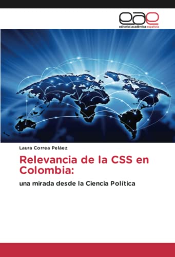 Relevancia de la CSS en Colombia:: una mirada desde la Ciencia Política