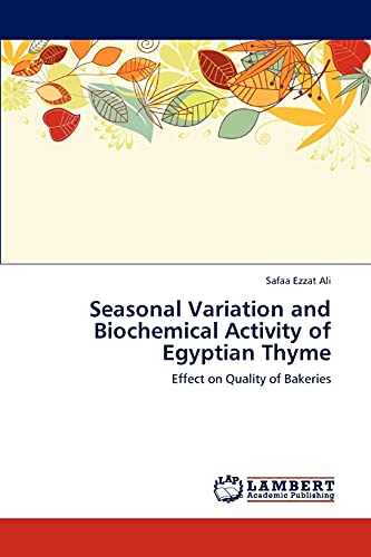 Seasonal Variation and Biochemical Activity of Egyptian Thyme: Effect on Quality of Bakeries