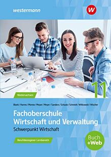 Fachoberschule Wirtschaft und Verwaltung - Schwerpunkt Wirtschaft: Fachoberschule Wirtschaft und Verwaltung: Berufsbezogener Lernbereich - Klasse 11: ... Wirtschaft: Berufsbezogener Lernbereich)