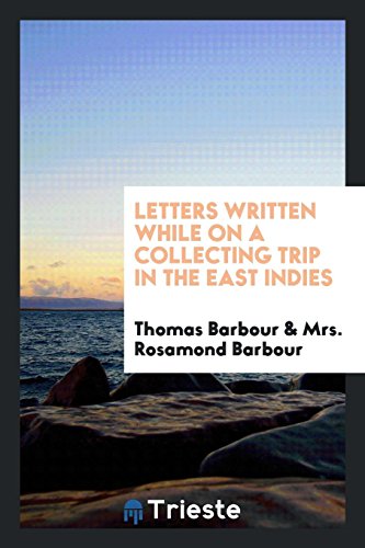 Letters written while on a collecting trip in the East Indies