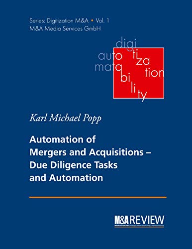 Automation of Mergers and Acquisitions: Due Diligence Tasks and Automation (M&A Media Services Digitization M&A, Band 1)