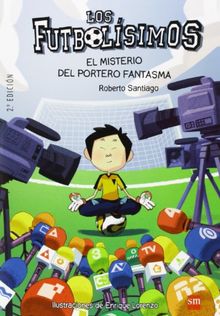 Los futbolísimos 3. El misterio del portero fantasma