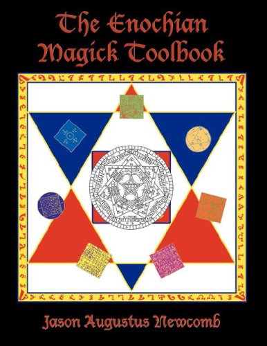 Newcomb, Jason Augustus The Enochian Magick Toolbook