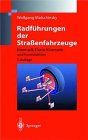 Die Radführungen der Strassenfahrzeuge : Analyse, Synthese, Elasto-Kinematik.