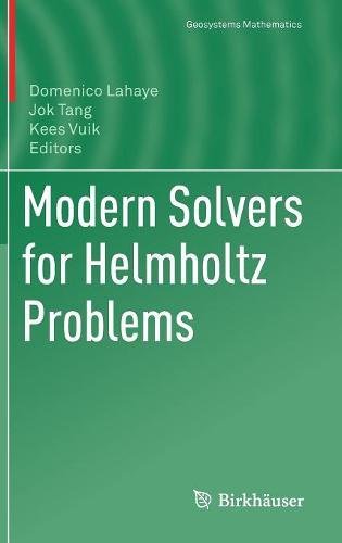 Modern Solvers for Helmholtz Problems (Geosystems Mathematics)