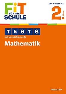 Fit für die Schule: Tests mit Lernzielkontrolle. Mathematik 2. Klasse