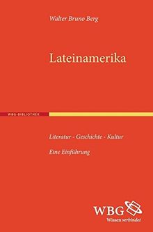 Lateinamerika: Literatur - Geschichte - Kultur. Eine Einführung