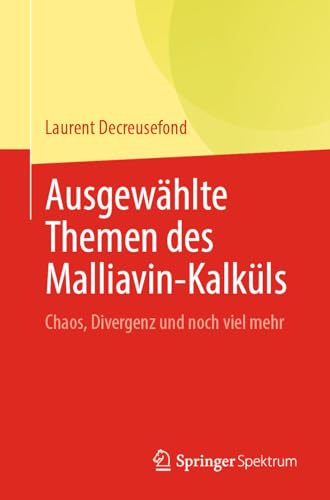 Ausgewählte Themen des Malliavin-Kalküls: Chaos, Divergenz und noch viel mehr