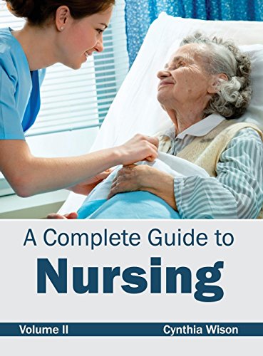 A Complete Guide to Nursing: Volume II