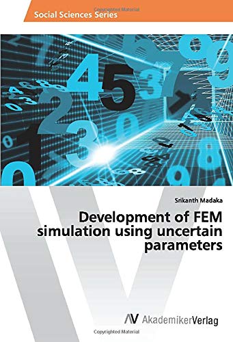 Development of FEM simulation using uncertain parameters