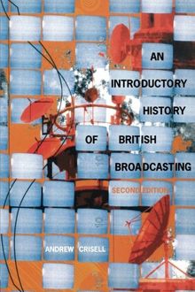 An Introductory History of British Broadcasting