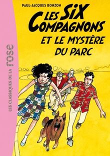 Les six compagnons et le mystère du parc  von Bonzon, Paul-Jacques  | Buch | Zustand gut