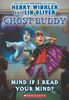 Mind If I Read Your Mind? (Ghost Buddy, Band 2)