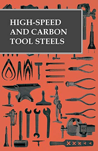 High-Speed and Carbon Tool Steels