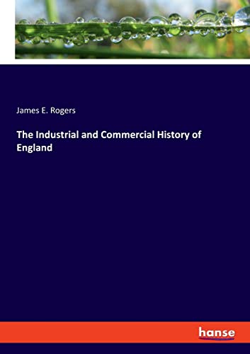 The Industrial and Commercial History of England: DE