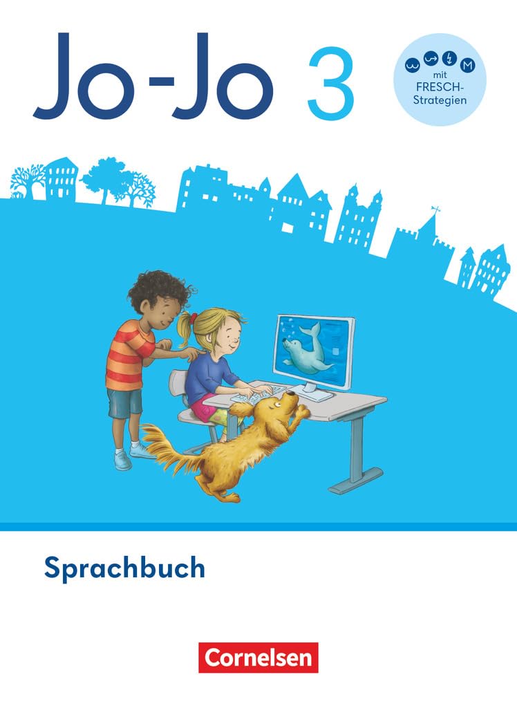 Aschenbrandt Stephanie Jo-Jo Sprachbuch 3 Schuljahr - Allgemeine Ausgabe 2024 - Sprachbuch mit FRESCH-Karte Lernspurenheft und digitalen Medien