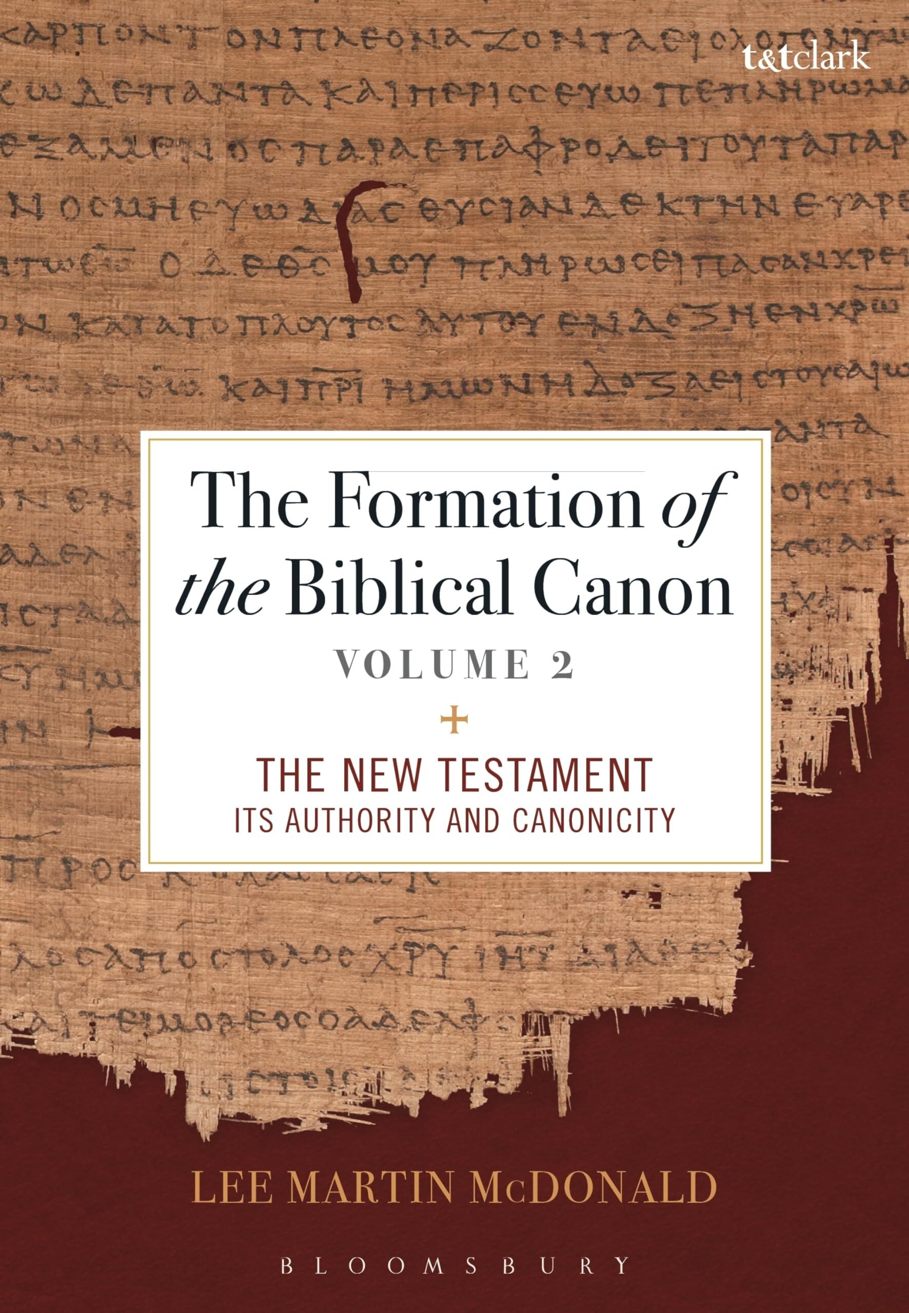 McDonald, Reverend Doctor Lee Martin The Formation Of The Biblical Canon