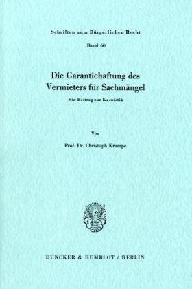 Die Garantiehaftung des Vermieters für Sachmängel.: Ein Beitrag zur Kasuistik.