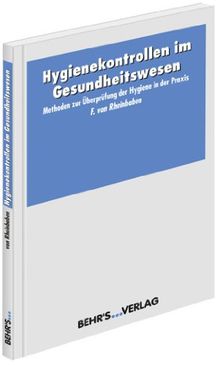 Hygienekontrollen im Gesundheitswesen: Methoden zur Überprüfung der Hygiene in der Praxis