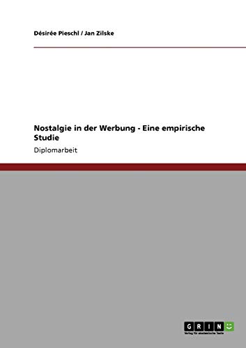 Nostalgie in der Werbung. Eine empirische Studie