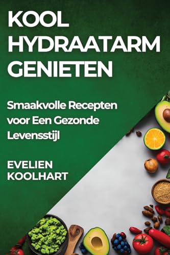 Koolhydraatarm Genieten: Smaakvolle Recepten voor Een Gezonde Levensstijl