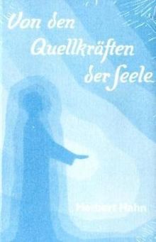 Von den Quellkräften der Seele