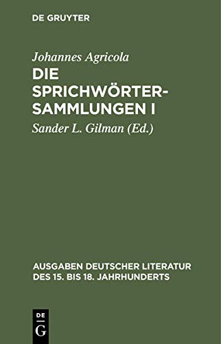 Die Sprichwörtersammlungen. 2 Bände (Ausgaben Deutscher Literatur)