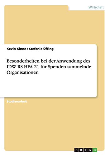 Besonderheiten bei der Anwendung des IDW RS HFA 21 für Spenden sammelnde Organisationen