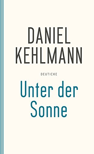 Unter der Sonne: Erzählungen