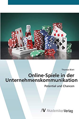 Online-Spiele in der Unternehmenskommunikation: Potential und Chancen