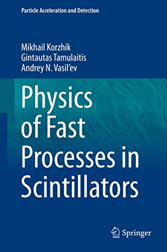 Physics of Fast Processes in Scintillators (Particle Acceleration and Detection)