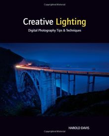 Creative Lighting: Digital Photography Tips and Techniques