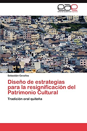 Diseño de estrategias para la resignificación del Patrimonio Cultural: Tradición oral quiteña